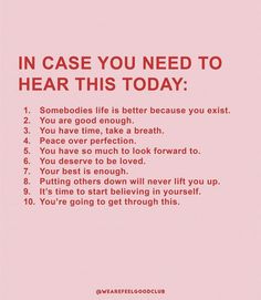 a pink poster with the words in case you need to hear this today