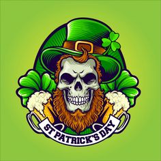 a skull wearing a green hat and holding two beer mugs with the words st patrick's day on it