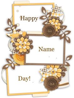 two frames with flowers on them and the words happy name day written in gold letters