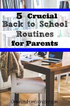 the back to school routine for parents with text overlay that reads, 5 crucial back to school routine for parents