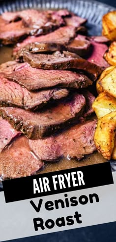 air fryer venison roast with potatoes on the side