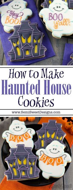 halloween cookies with the words how to make painted house cookies