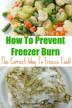 how to prevent freezer burn the correct way to freeze food with this easy recipe