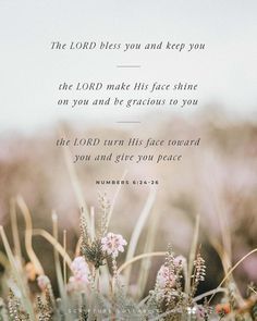 the lord best you and keep you the lord makes his face shine on you and the graciouss to you