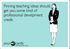 a woman holding a piece of paper with the words pining teaching ideas should get you some kind of professional development credit