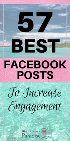 the top five best facebook posts to increase engagement in your blog or social media business