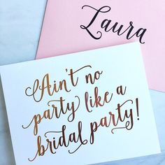 two pink and white greeting cards with gold foil lettering on them that say,'aren't no party like a bridal