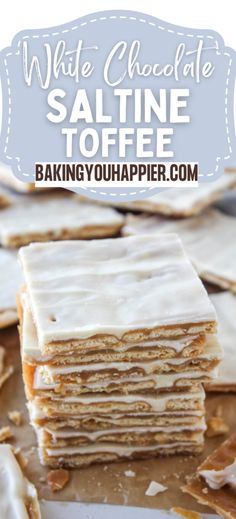 white chocolate saltine toffee is stacked on top of each other