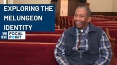 an older man sitting in a church with the words exploring the melungeon identity