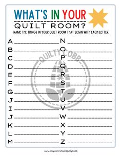 what's in your quilt room? name the things in your quilt room that begin with each letter