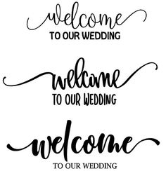 welcome to our wedding with hand lettering