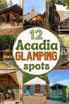 the 12 best camping spots in acadia, glamping, and more