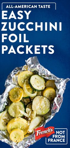 an advertisement for french fries with zucchini foil packets