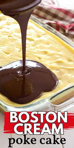 boston cream poke cake is being drizzled with chocolate on the top and bottom