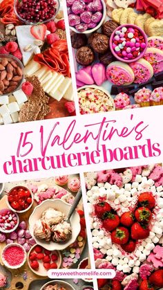 valentine's day food and desserts with the words, 15 valentine's charure