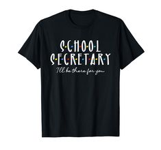 PRICES MAY VARY. Are you a School Secretary? Are you looking for a Design for Administrative Assistant, Office Clerk, or anyone who is in charge of clerical work? This School Secretary design is perfect for all School Secretaries. This School Secretary design is an exclusive novelty design. Grab this School Secretary design for School Workers and Clerical Workers. Perfect for anyone who works as a School Secretary in elementary, middle school, and college. Lightweight, Classic fit, Double-needle Tshirt Sayings, Momma Shirts, Bridesmaid Tshirts, School Secretary, Hot Mess Express, Mom Of Boys Shirt, Trending Topic, Mother Shirts, Rose T Shirt