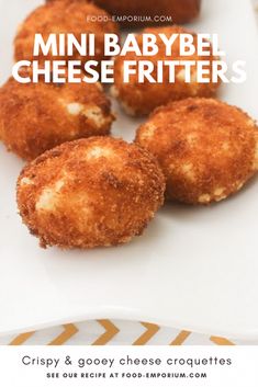 mini babybel cheese fritters on a plate with text overlay that reads, crispy & gooey cheese croquets