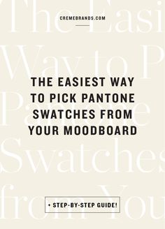 the easy way to pick pantone swatches from your moodboard step - by - step guide