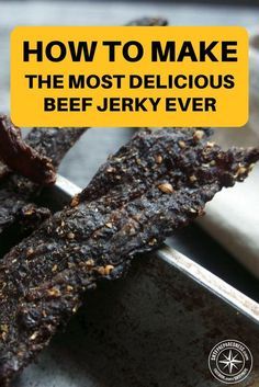 how to make the most delicious beef jerk ever