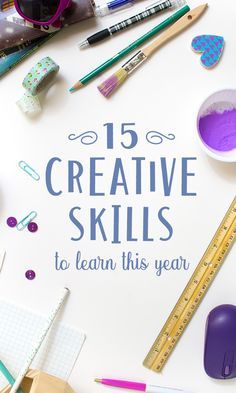 the cover of 15 creative skills to learn this year, including pencils and markers