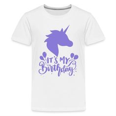 Unicorn Birthday It’s My Birthday : Unicorn Birthday Party Ideas | It's My Birthday Shirt Boy Girl: ♥ We Love Unicorns! We Love Cute Kawaii Unicorns and Rainbow Unicorns, Just was much as you do. The Perfect Birthday is a Unicorn Birthday! Happy Birthday Unicorn Designs + It's My Birthday.