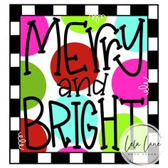 a merry and bright christmas card with polka dots on black and white stripes, featuring the words merry and bright