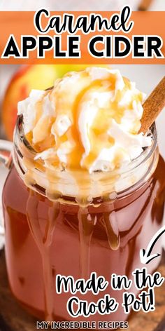 caramel apple cider made in the crock pot is an easy and delicious dessert