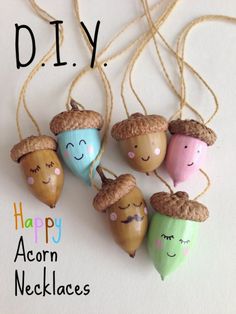 acorn necklaces made to look like acorns with faces on them and the words diy happy acorn necklaces