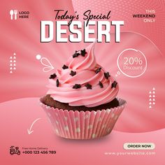 a pink poster with a cupcake on it and the words today's special dessert