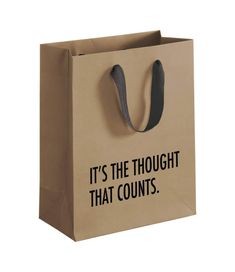 a brown paper bag that says i really shouldn't have