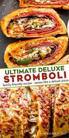 an image of ultimate deluxe stromboli recipe with text overlay