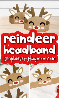 reindeer headband made out of paper with the words reindeer headband on it and two pictures