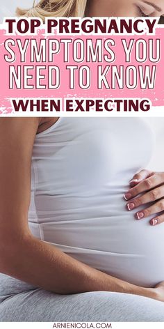 a pregnant woman with her stomach exposed and the words top pregnancy symptoms you need to know when expecting