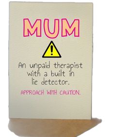 a greeting card with the words mum and an image of a caution sign on it