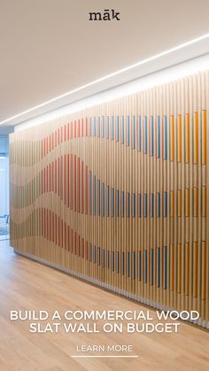 an advertisement for a commercial wood slat wall on a wooden floor with the words, build a commercial wood slat wall on budget