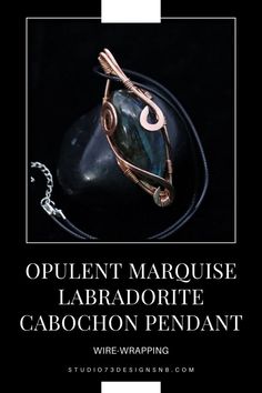 WIRE-WRAPPING OPULENT MARQUISE LABRADORITE CABOCHON PENDANT TUTORIAL Flat Nose, Hammered Metal, Cabochon Pendant