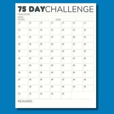 the 75 day challenge calendar is shown on a blue background