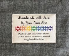 a patch with the words handmade with love by your name here