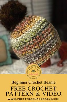 a crochet hat with a pom - pom on top and the text beginner crochet beanie free pattern & video