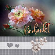 a card with flowers and the words bedakt