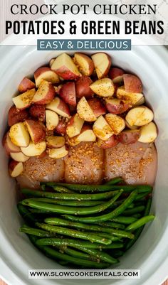 potatoes and green beans in a white bowl with the words crock pot chicken potatoes and green beans