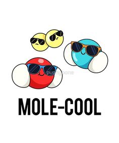 three balls with sunglasses and the words mole - cool