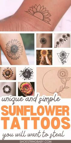 sunflower tattoo designs on the wrist and arm, with text overlay that reads unique and simple sunflower tattoos you will want to steal