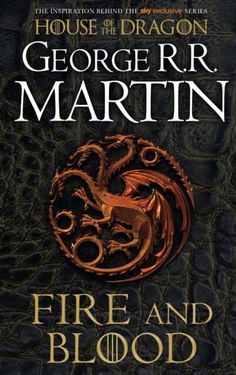 a book cover for fire and blood by george r martin with an image of a golden dragon