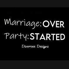 the words marriage over party started on a black background