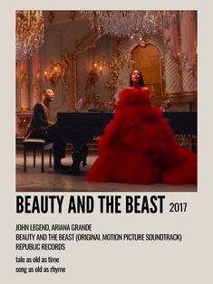 the poster for beauty and the beast shows a woman in a red dress standing next to a piano