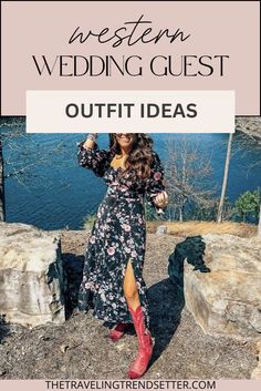 a woman in a floral dress with the words western wedding guest outfit ideas