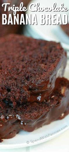 triple chocolate banana bread on a white plate with text overlay that reads triple chocolate banana bread