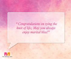 a pink and purple background with a speech bubble saying congratulations on tying the knot of life may you always enjoy martial bliss