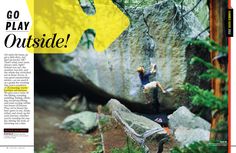 a man climbing up the side of a cliff in front of a yellow arrow that says go play outside